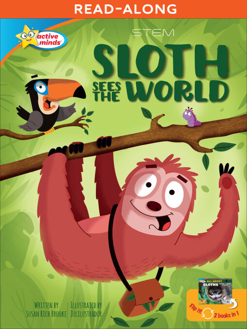 Title details for Sloth Sees the World / All About Sloths by Susan Rich Brooke - Available